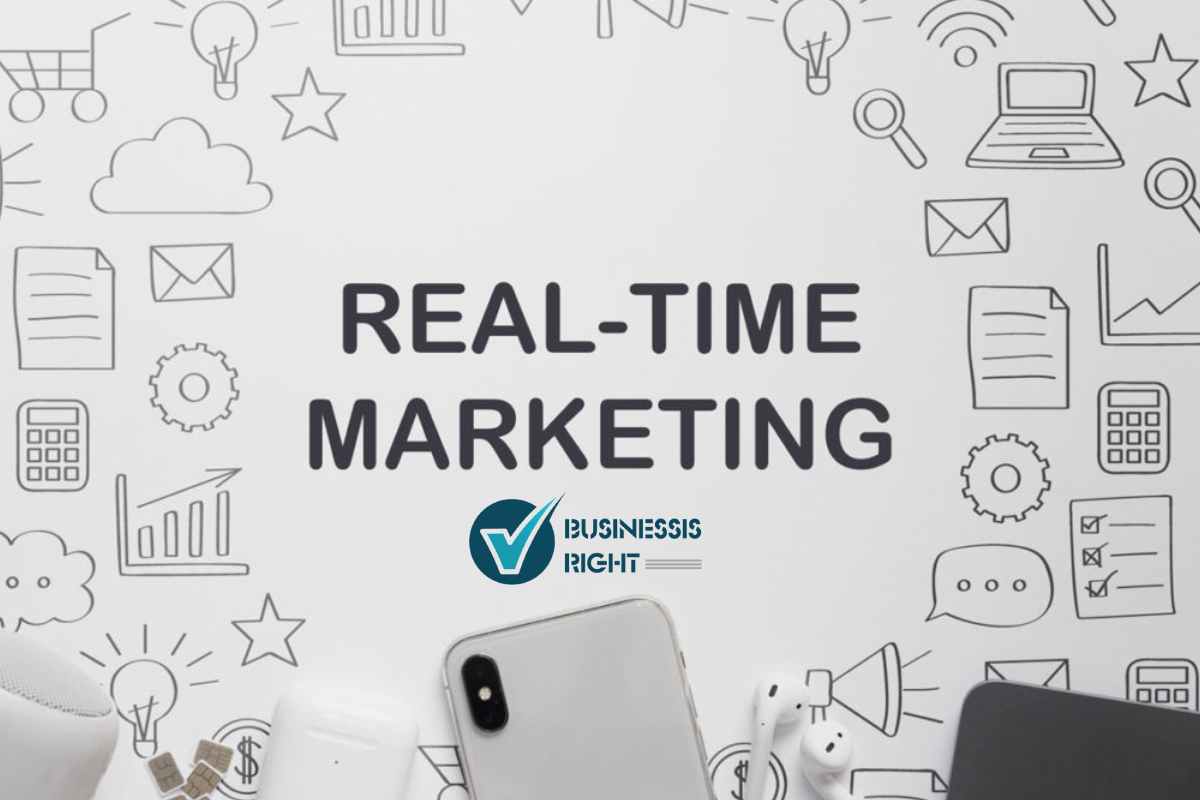 Top Benefits of Real-Time Marketing in Business