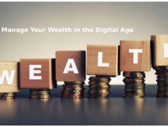 Manage Your Wealth in the Digital Age