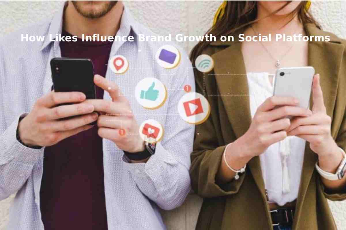 How Likes Influence Brand Growth on Social Platforms