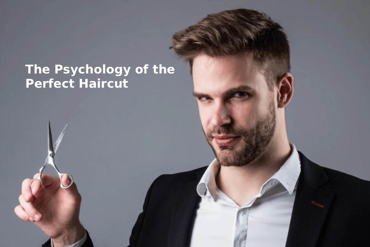 The Psychology of the Perfect Haircut: Trust Through Expert Dialogue