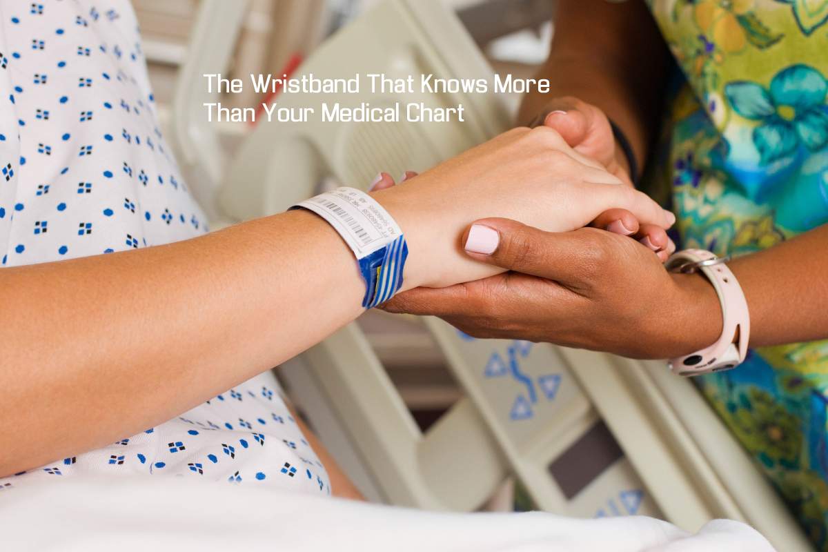 The Wristband That Knows More Than Your Medical Chart