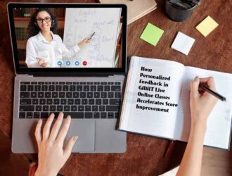 How Personalized Feedback in GMAT Live Online Classes Accelerates Score Improvement