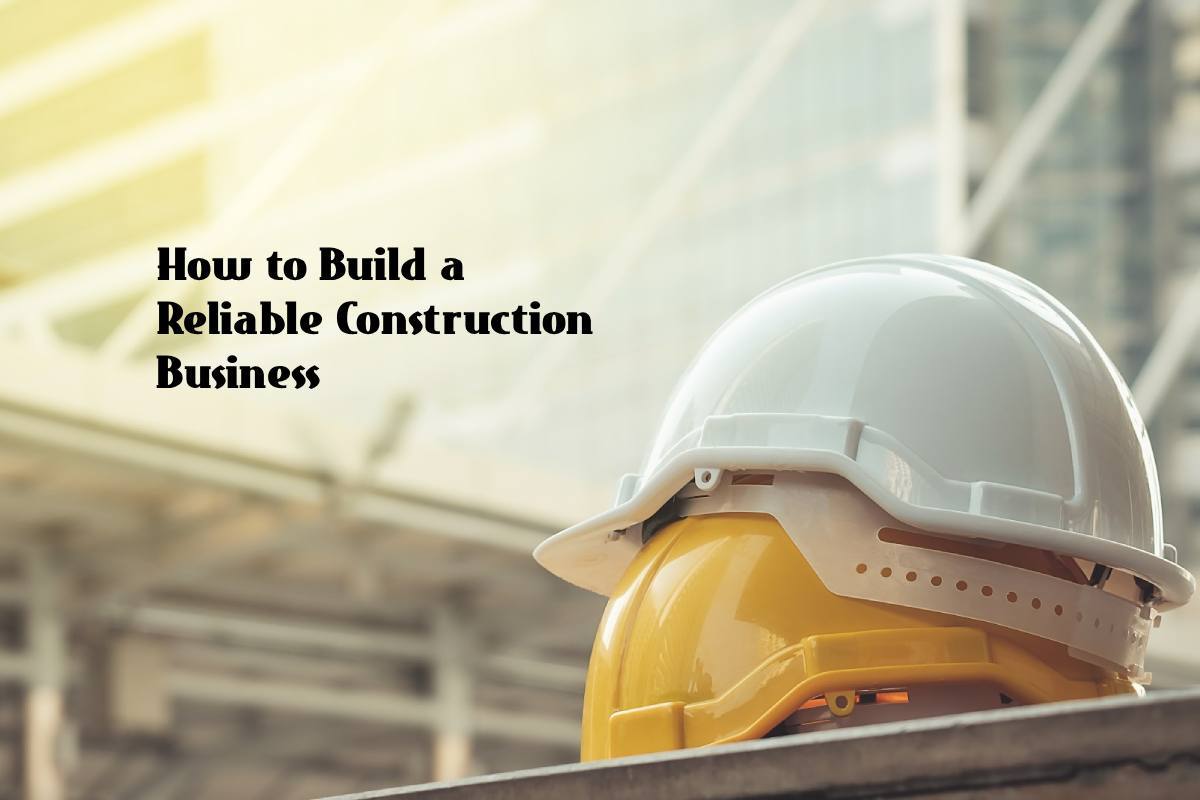 reliable construction