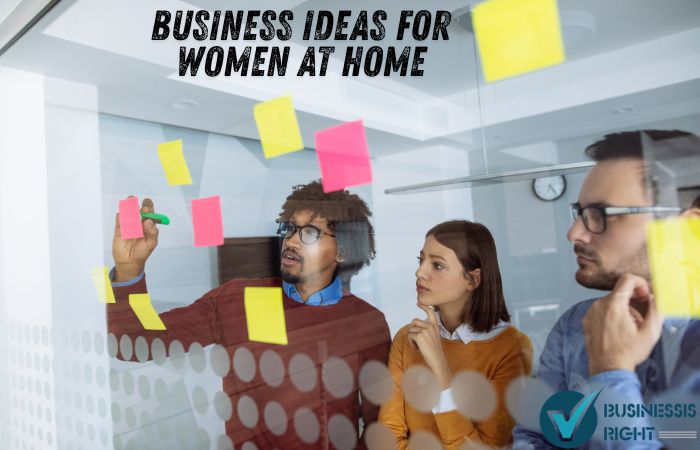 Business Ideas for Women at Home